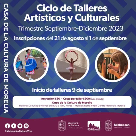 Próximo lunes inician inscripciones a talleres de la Casa de la Cultura de Morelia