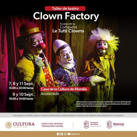 Llega taller gratuito de clown a la Casa de la Cultura de Morelia