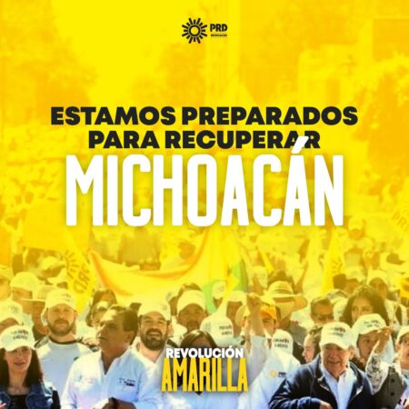 Con la Revolución Amarilla vamos a rescatar Michoacán: PRD