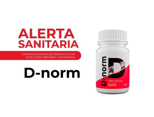 SSM alerta a la población por el producto engaño D-norm